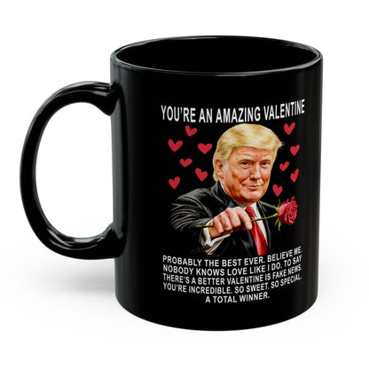 Trump Funny Valentine's Day Gag Gift Coffee Mug