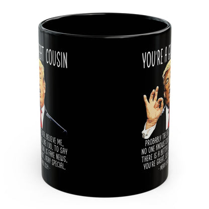 You're A Great Cousin Trump 2024 Funny Christmas 11oz Coffee Mug