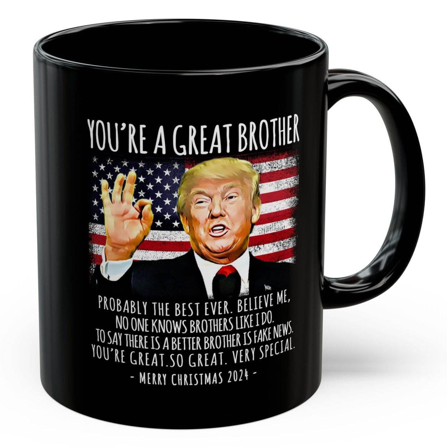 You're A Great Brother Funny Trump 2024 Speech Coffee Mug