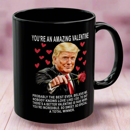 Trump Funny Valentine's Day Gag Gift Coffee Mug