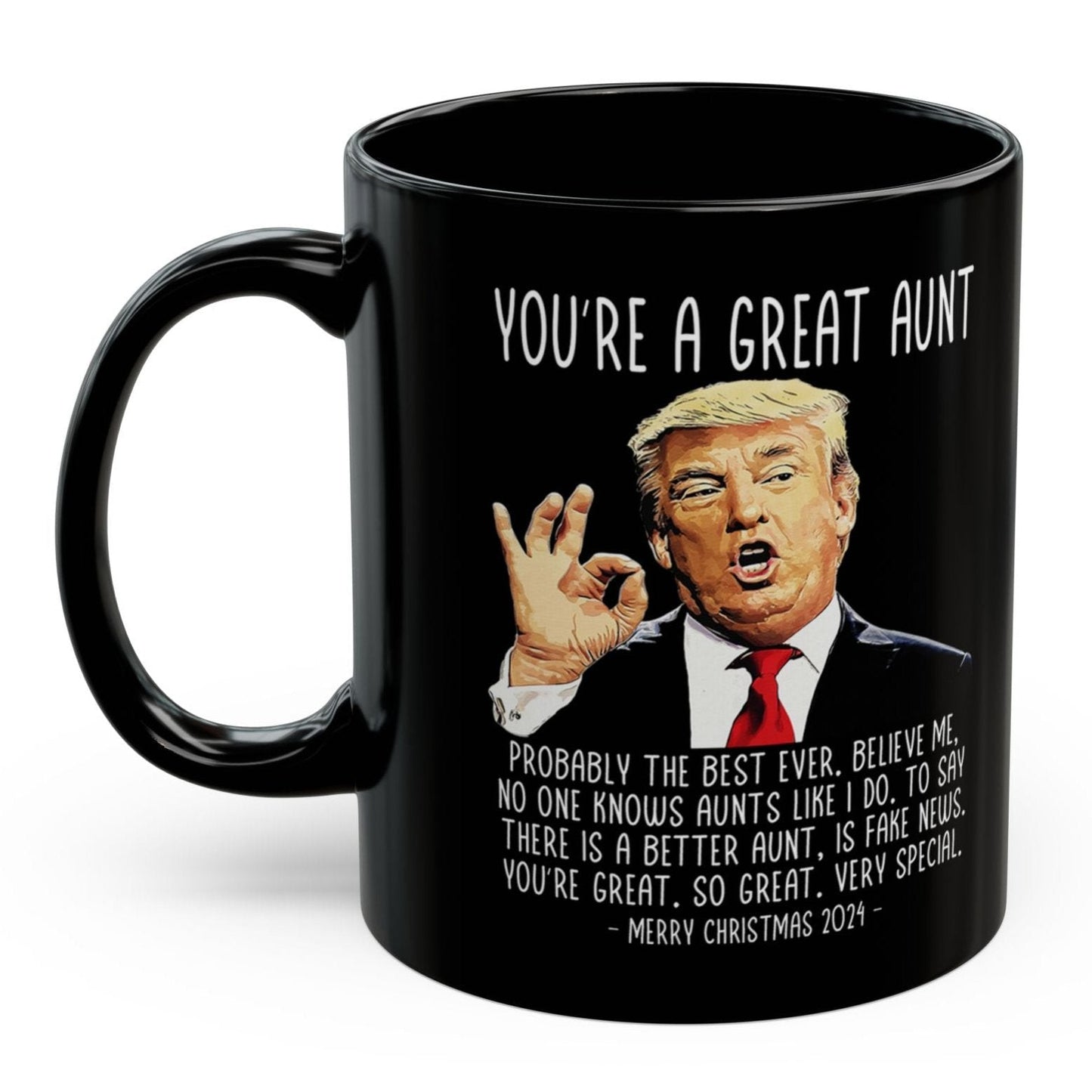 You're A Great Aunt Trump 2024 Funny Christmas 11oz Coffee Mug