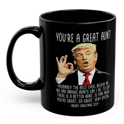 You're A Great Aunt Trump 2024 Funny Christmas 11oz Coffee Mug