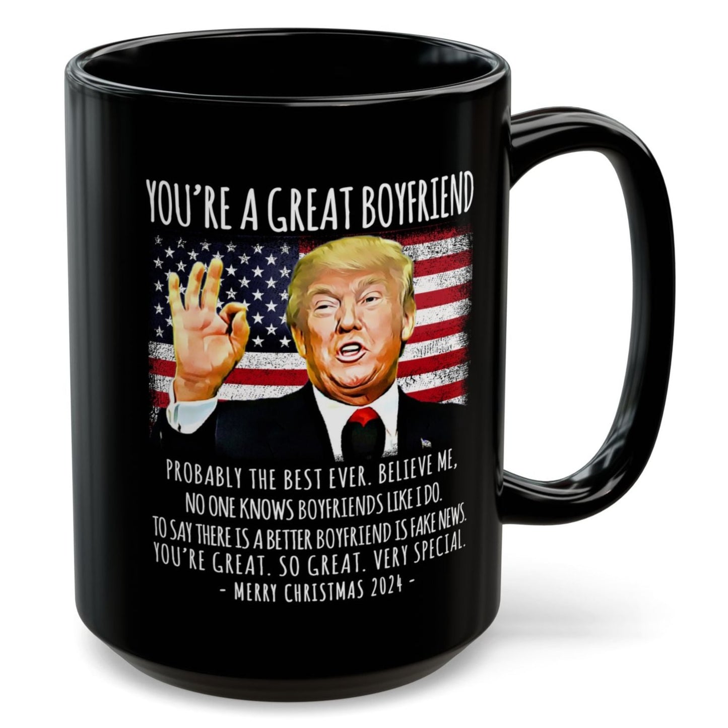 You're A Great Boyfriend Funny Trump Christmas 2024 Gift Coffee Mug