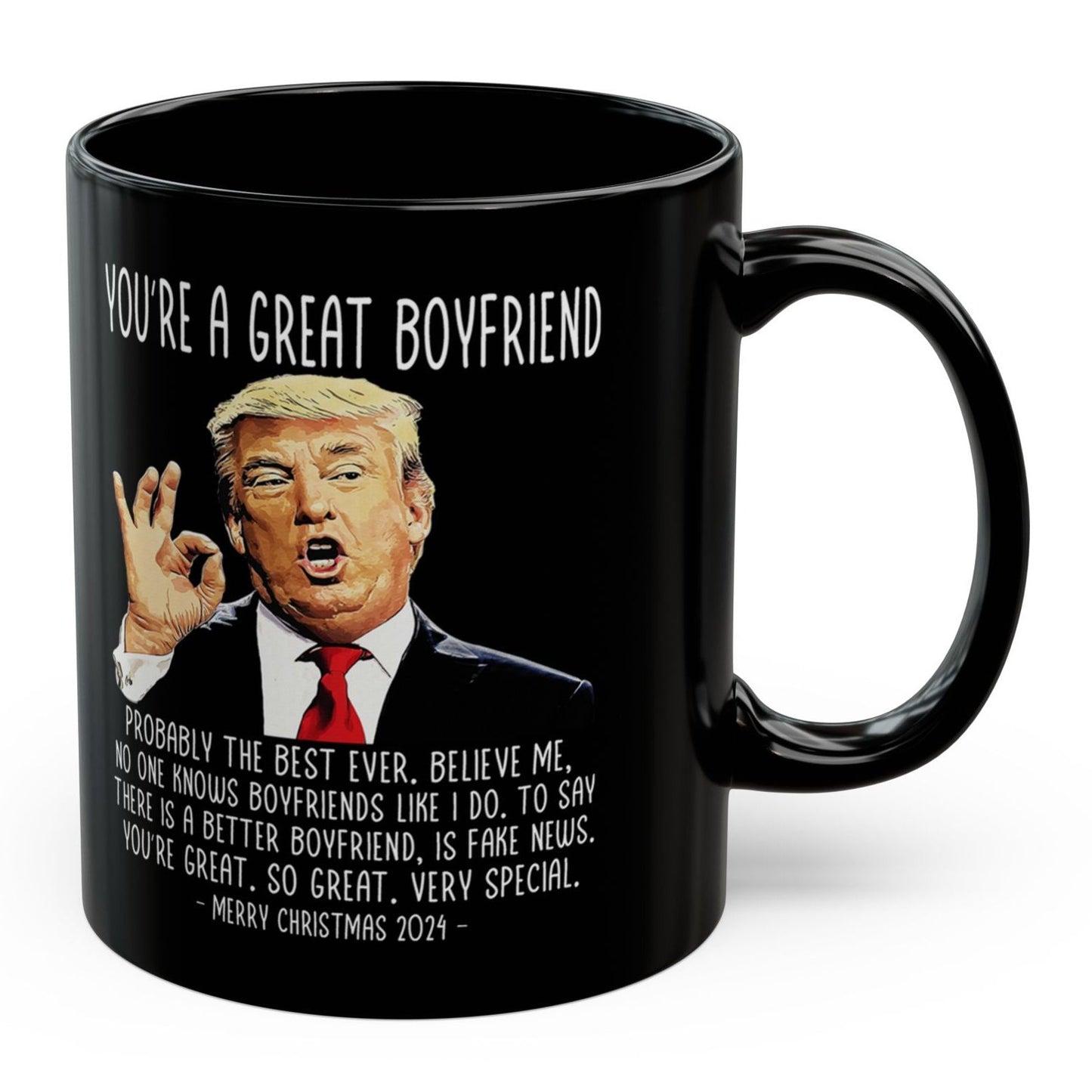 You're A Great Boyfriend Trump 2024 Funny Christmas 11oz Coffee Mug