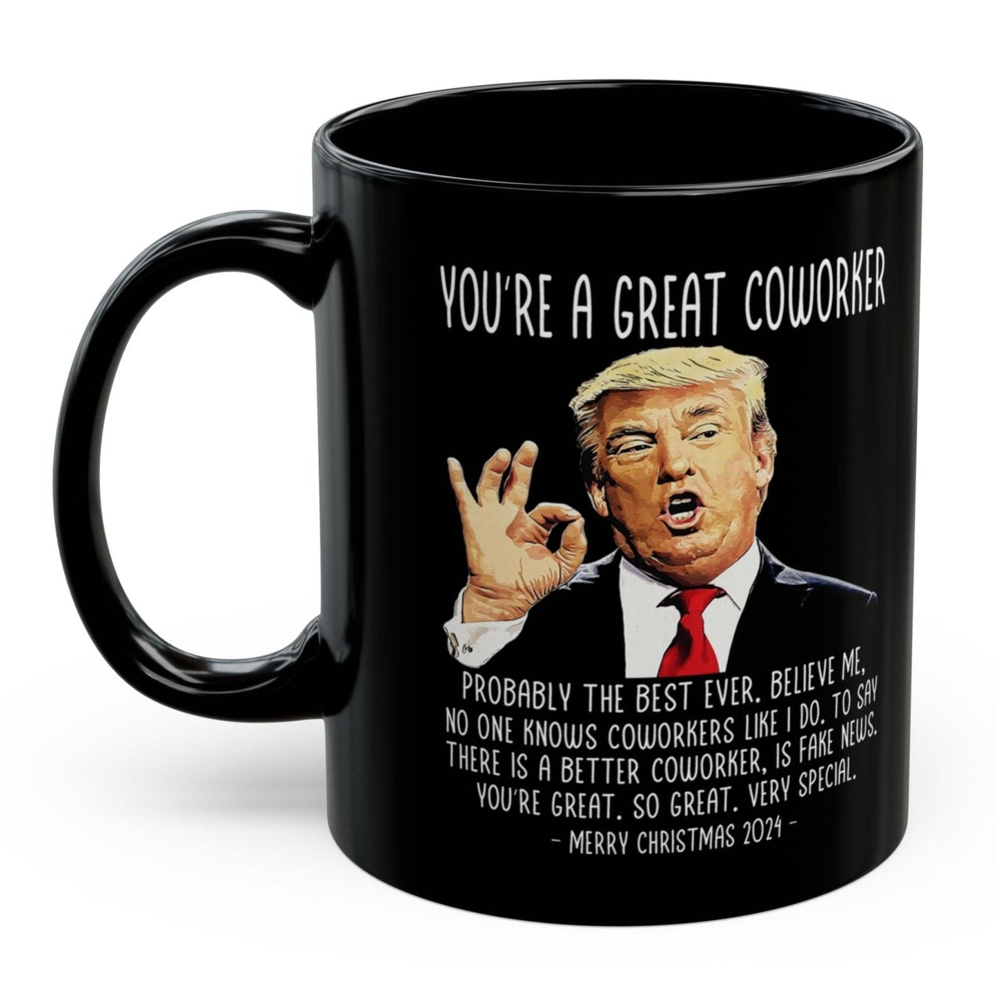 You're A Great Coworker Trump 2024 Funny Christmas 11oz Coffee Mug