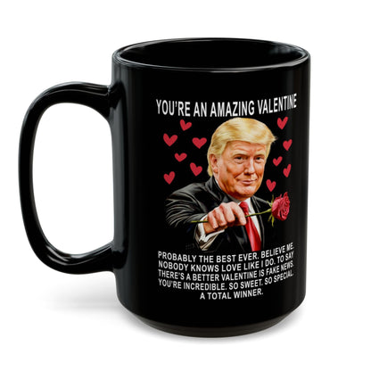 Trump Funny Valentine's Day Gag Gift Coffee Mug