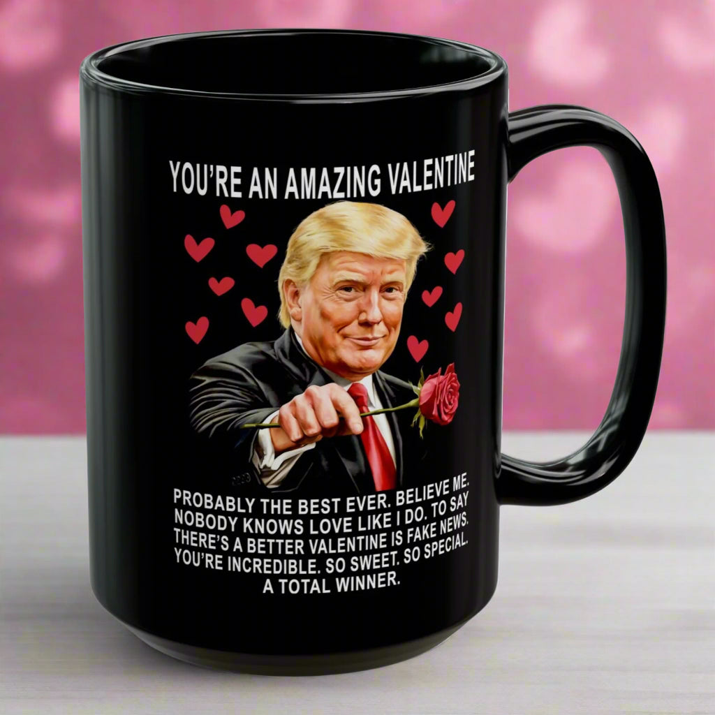 Trump Funny Valentine's Day Gag Gift Coffee Mug