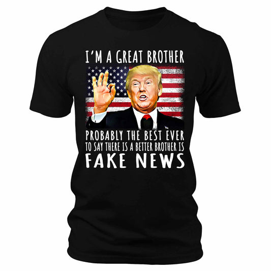 Men's I'm A Great Brother Trump Funny Patriotic Graphic Tee