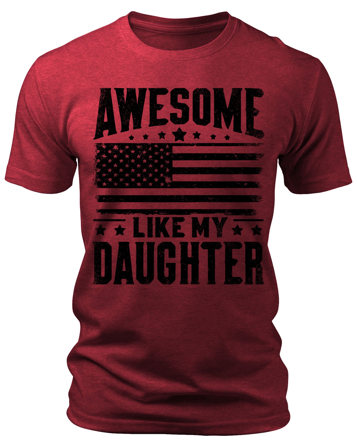 Men's Awesome Like My Daughter Flag T-Shirts Patriotic Short Sleeve Crewneck Graphic Tees