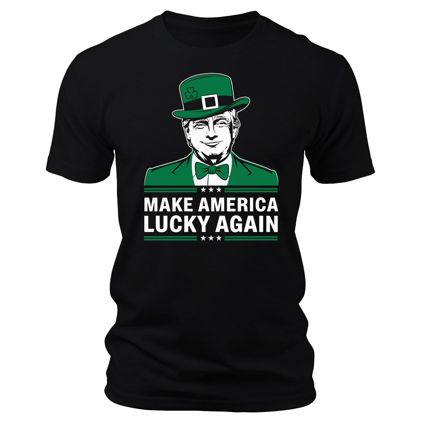 Make America Lucky Again Funny Trump St. Patrick's Day T-Shirt