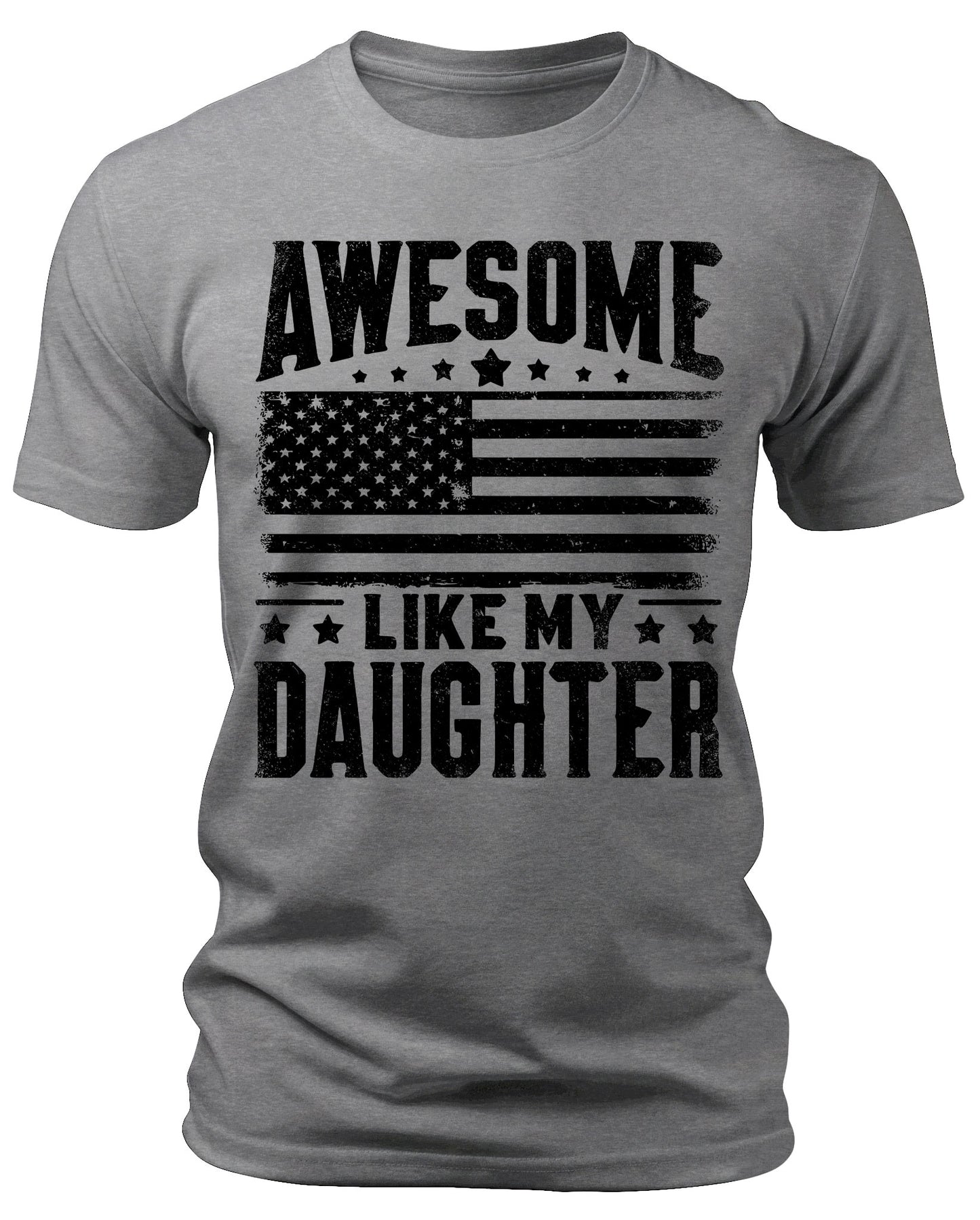 Men's Awesome Like My Daughter Flag T-Shirts Patriotic Short Sleeve Crewneck Graphic Tees